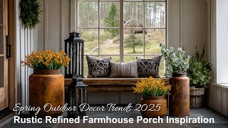 Rustic Meets Refined | Spring Outdoor Decor for Farmhouse Porches