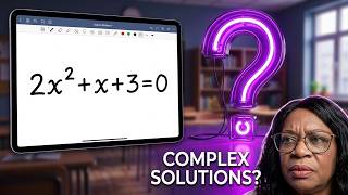 How to Solve Quadratic Equations with Complex Roots