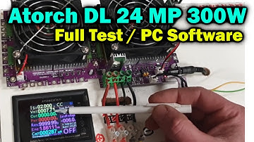 Electrical load  Atorch DL 24 MP 300W | Battery Capacity Measurement | Testing and Software