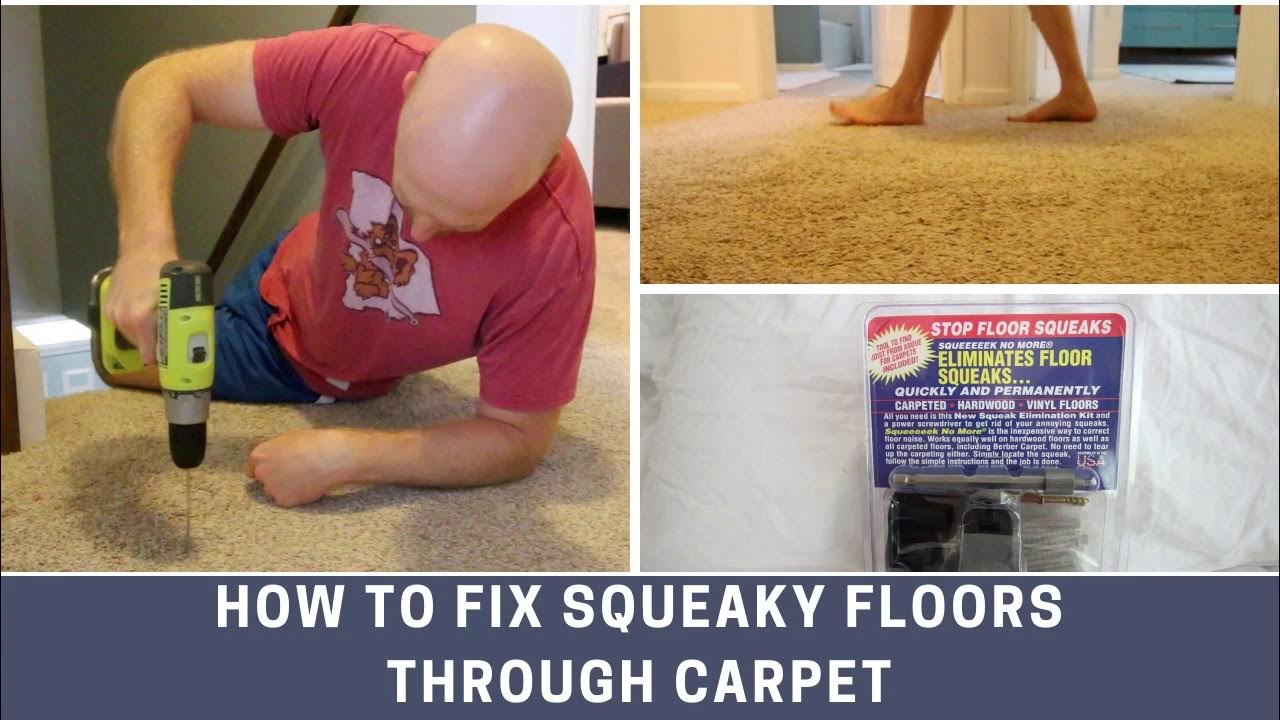 How to Silence Those Annoying Squeaky Floorboards Under Your Carpet – A Step-by-Step Guide