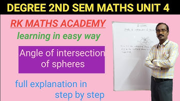 Theorems on Angles of intersection of spheres || detail explanation