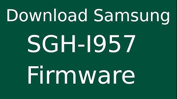 How To Download Samsung Galaxy Tab SGH-I957 Stock Firmware (Flash File) For Update Android Device