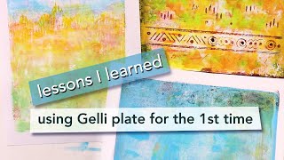 My first experience with Gelli plate - learn from mistakes