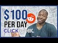 ClickBank Reddit Tutorial - How to Make Money Online ($100/DAY) With Reddit Step by Step