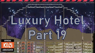 Luxury Hotel - Part 19 - Oxygen Not Included