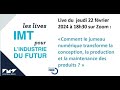 Replay du live imt pour lindustrie du futur du 22 fvrier 2024