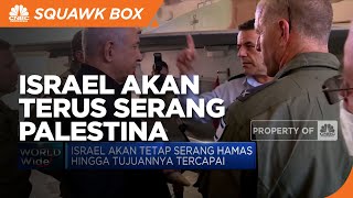 Israel akan Terus Serang Palestina hingga Tujuannya Tercapai