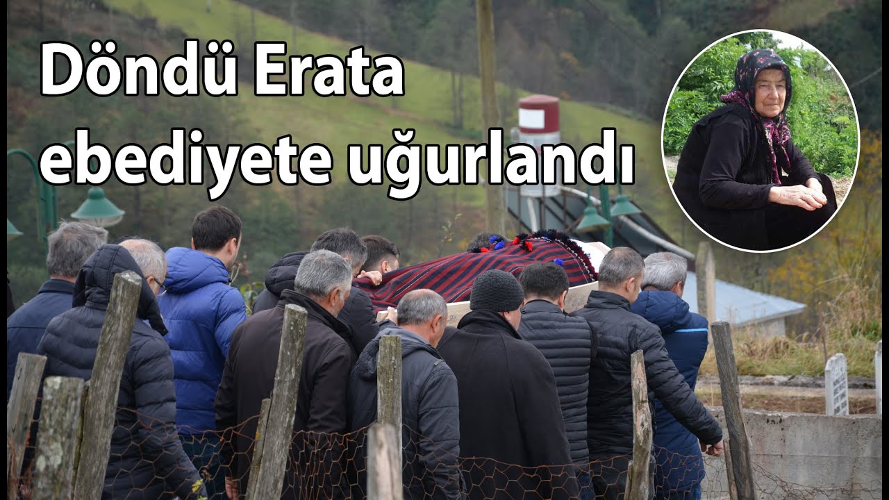 Doğancı Mahallesi'nde Döndü Erata'nın cenazesi