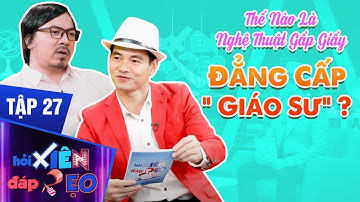 Hỏi Xiên Đáp Xẹo Tập 27 | Xuân Bắc Lần Đầu Phải Công Nhận "Biệt Tài" Hiếm Có Của Giáo Sư