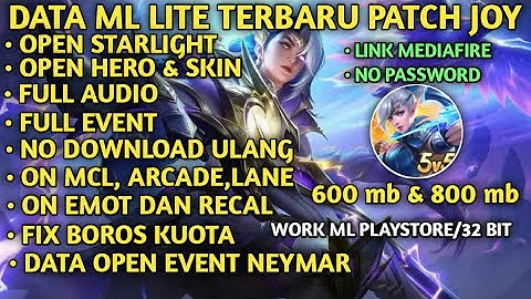 Data ml lite 600 mb & 800 mb Patch Neymar, Joy | ML LITE | Cara mengatasi lag saat main ML