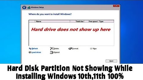 Hard Disk Partition Not Showing While Installing Windows 10th,11th Method 100% Solution