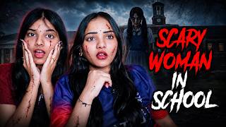THE GHOST IN OUR SCHOOL 😱 | TERRIFYING HORROR STORY