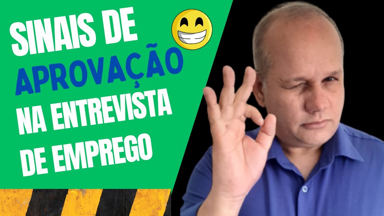 Sinais De APROVAÇÃO Na Entrevista de Emprego - 5 SINAIS que Você Será Contratado!