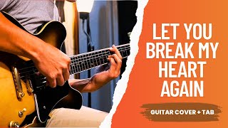 Let You Break My Heart Again Guitar Cover - Laufey Fingerstyle