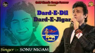 Dard E Dil Dard E Jigar - Sonu Nigam - Rafi Ki Yaadein - Karz - Tribute To Mohammed Rafi