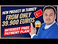 New Apartments For Sale in Turkey With Payment Plan 🔥 Turkey Real Estate