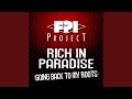 Video thumbnail for Rich In Paradise (Going Back To My Roots) (Original Mix)