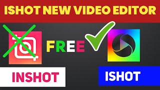 Ishot New Video Editing App For Android iOS Free | Best Video Editor App 2020 | Ishot Video Editing
