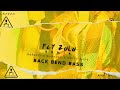 Back Bend Bass [ Fly Zulu Edit]