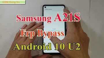 Samsung A21S SM-A217 Frp Bypass U2 Android 10 without Pc - Gsm hung vu.