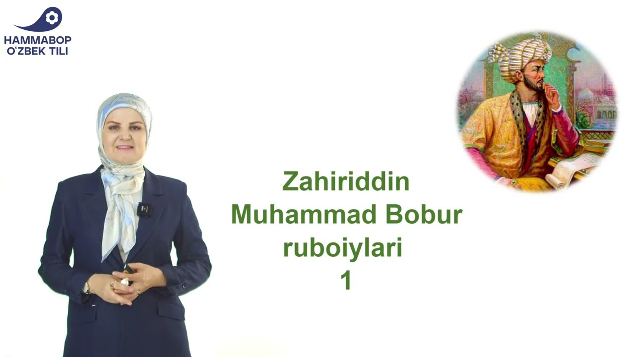 Zahiriddin Muhammad Bobur ruboiylari sharhi - 1
