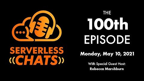 Episode #100: All things Serverless with Jeremy Daly