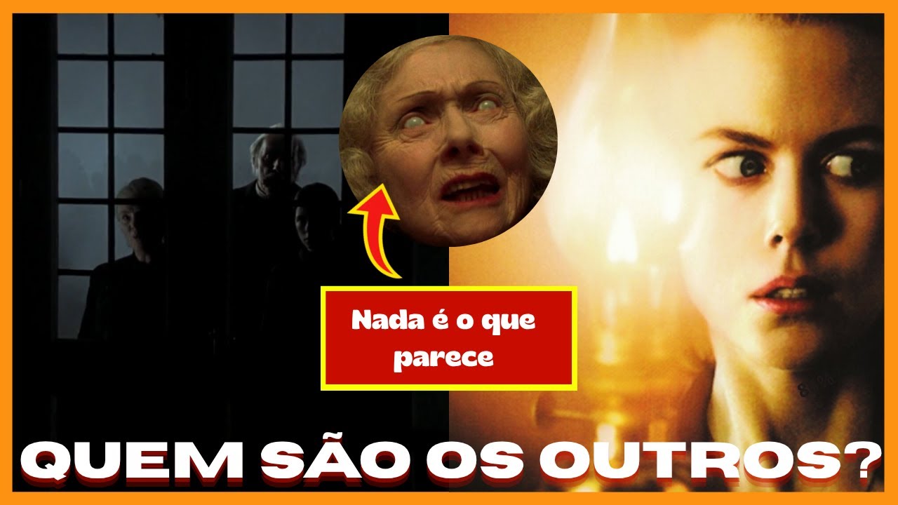 O Verdadeiro Significado de OS OUTROS ( Detalhes + Explicação + Análise ) Sem e Com Spoilers