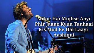 Milne Hai Mujhse Aayi Lyrics Aashiqui 2 Aditya Roy Kapoor Shraddha Kapoor 