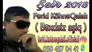 Ferid KöhneQalali - Bexdsiz aşiq 2018 Resimi