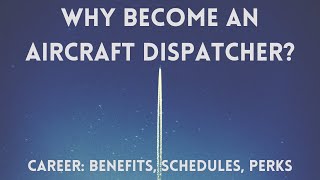 Why Become An Aircraft Dispatcher? Aviation & Airline Safety Non-Pilot Career Path Benefits & Tips