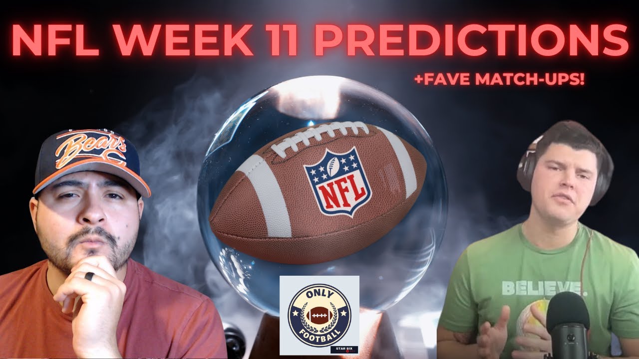 NFL WEEK 11 PREDICTIONS - YouTube