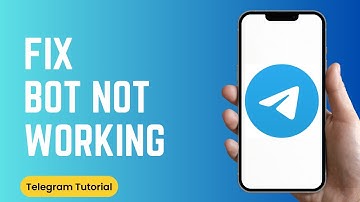 How to Fix Telegram Bot Not Working