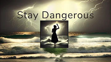 Stay Dangerous Marie Hopkinson Official Videoclip