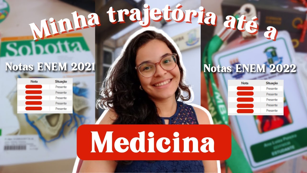 Minha trajetória até chegar na Medicina + notas do ENEM - YouTube
