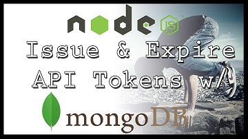 NodeJS - Issue and Expire API Tokens - Tutorial 17