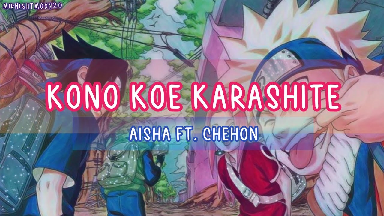 『Nightcore』Kono Koe Karashite - Aisha ft. Chehon 〘Naruto Shippuuden Ending 22〙(lyrics)
