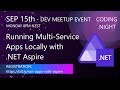 Running Multi-Service Apps Locally with .NET Aspire
