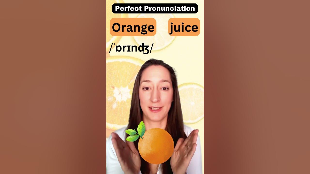 Learn how to pronounce ORANGE JUICE shorts YouTube