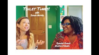 Talkin About A Revolution(Tracy Chapman Cover)|Toilet Tunes w/Sarah Morris |Special Guest: Kashimana