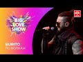 BURITO - ПО ВОЛНАМ [Big Love Show 2021]