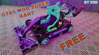 GTA 5 VEHICLE MODS SUPER KART FOR FREE