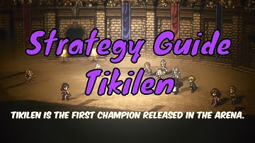 Octopath Traveler COTC - How to beat Tikilen