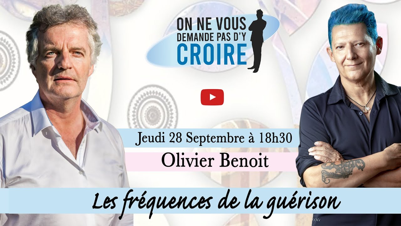 OLIVIER BENOIT : Les fréquences de la guérison