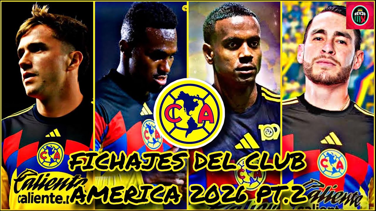 Los FICHAJES del Club AMERICA en el Mercado de Invierno PT.2 - Las Aguilas van por Todo este año