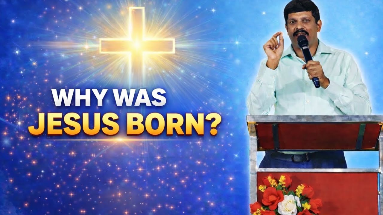 యేసు ఎందుకు జన్మించాడు?||WHY WAS JESUS BORN?||Ramesh garu||Jesus 