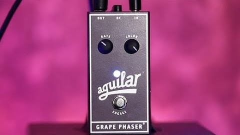 Review Demo - Aguilar Grape Phaser