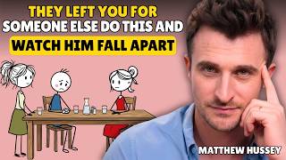 They Left You for Someone Else? Do THIS and Watch Them Regret It | Matthew Hussey