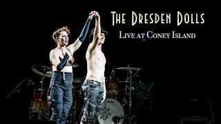THE DRESDEN DOLLS - LIVE at Coney Island 2016 (FULL WEBCAST)