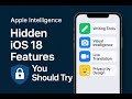 Apple Intelligence on iPhone: Hidden iOS 18 Features You’ll Actually Use