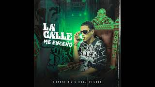 La calle me enseñó a no confiar en nadie [official audio]